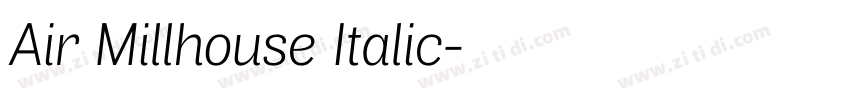 Air Millhouse Italic字体转换